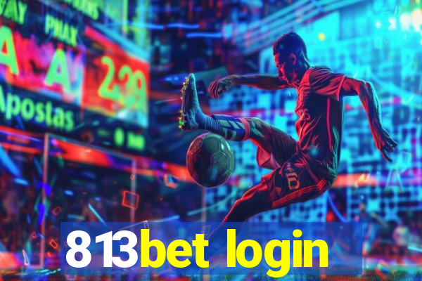 813bet login